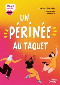 Un périnée au taquet