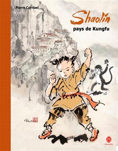 Shaolin, pays de kung-fu