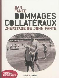 Dommages collatéraux : l'héritage de John Fante