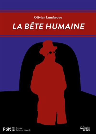 La bête humaine : chaos et création