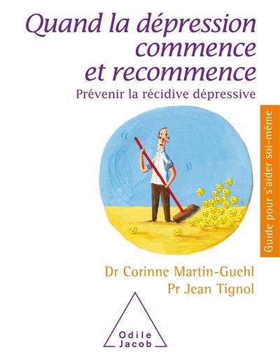 Quand la dépression commence et recommence : prévenir la récidive dépressive