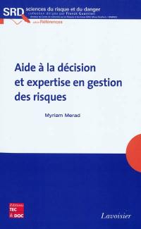 Aide à la décision et expertise en gestion des risques