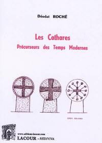 Les cathares : précurseurs des temps modernes