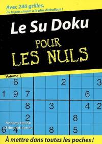 Le sudoku pour les nuls. Vol. 1