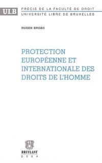 Protection européenne et internationale des droits de l'homme