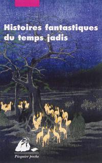 Histoires fantastiques du temps jadis