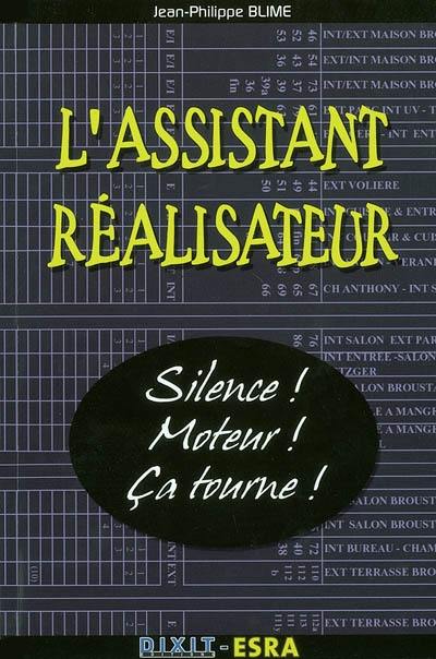 L'assistant réalisateur : silence ! Moteur ! Ça tourne !