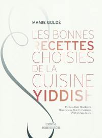 Les bonnes recettes choisies de la cuisine yiddish