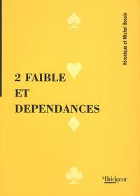 2 faible et dépendances