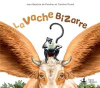 La vache bizarre