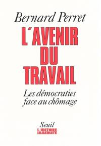 L'avenir du travail : les démocraties face au chômage