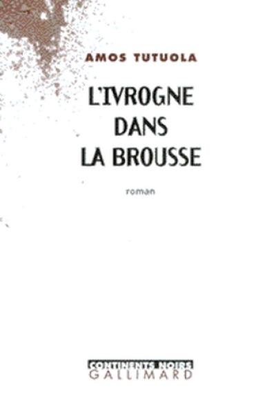 L'ivrogne dans la brousse