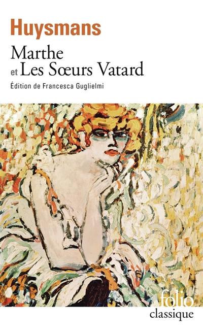 Marthe. Les soeurs Vatard