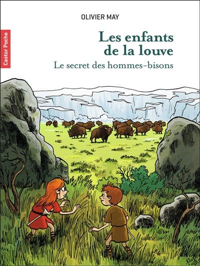 Les enfants de la louve. Vol. 2. Le secret des Hommes-Bisons