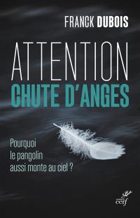 Attention chute d'anges : pourquoi le pangolin aussi monte au ciel ?