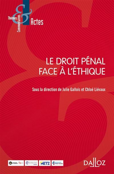 Le droit pénal face à l'éthique