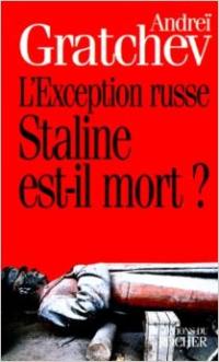 L'exception russe : Staline est-il mort ?