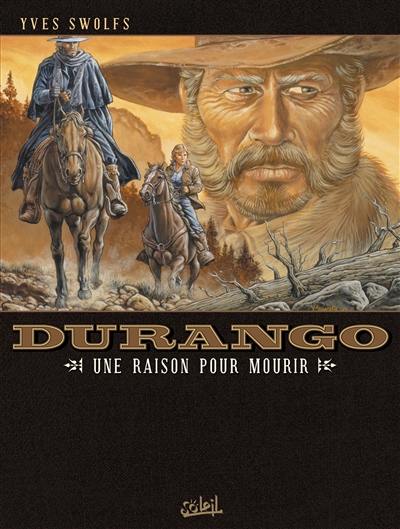 Durango. Vol. 08. Une raison pour mourir