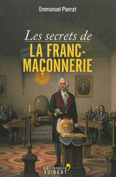 Les secrets de la franc-maçonnerie