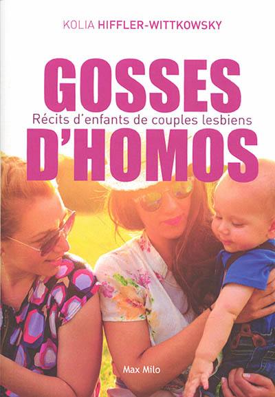 Gosses d'homos : récits d'enfants de couples lesbiens