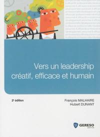 Vers un leadership créatif, efficace et humain