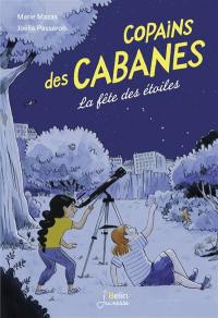 Copains des cabanes. Vol. 3. La fête des étoiles