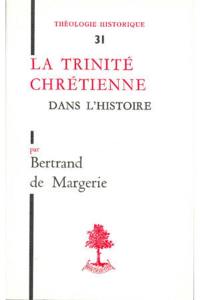 La Trinité chrétienne dans l'histoire