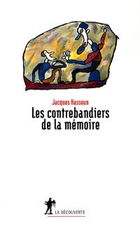 Les contrebandiers de la mémoire