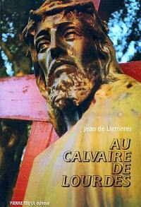 Au calvaire de Lourdes