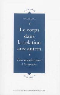 Le corps dans la relation aux autres : pour une éducation à l'empathie