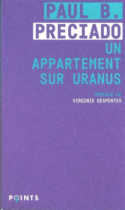 Un appartement sur Uranus : chroniques de la traversée