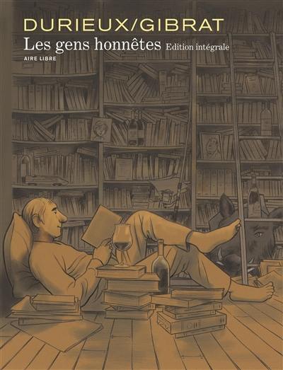 Les gens honnêtes : édition intégrale