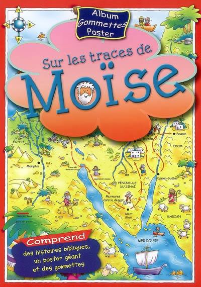 Sur les traces de Moïse