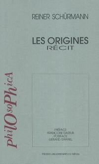 Les origines : récit