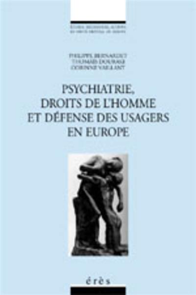 Psychiatrie, droits de l'Homme et défense des usagers en Europe