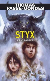 Thomas Passe-Mondes. Vol. 6. Styx