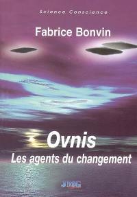 Ovnis : les agents du changement