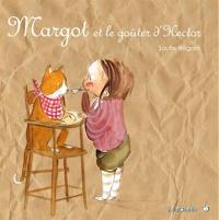 Margot. Margot et le goûter d'Hector