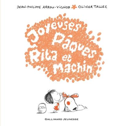 Rita et Machin. Vol. 16. Joyeuses Pâques Rita et Machin