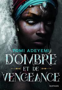 Children of blood and bone. Vol. 2. D'ombre et de vengeance