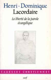 La liberté de la parole évangélique : écrits, conférences, lettres