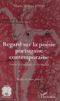 Regard sur la poésie portugaise contemporaine : gnose et poétique de la nudité