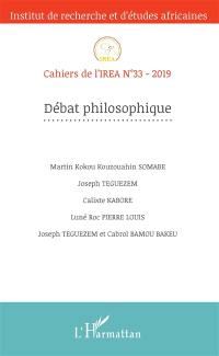 Cahiers de l'IREA, n° 33. Débat philosophique