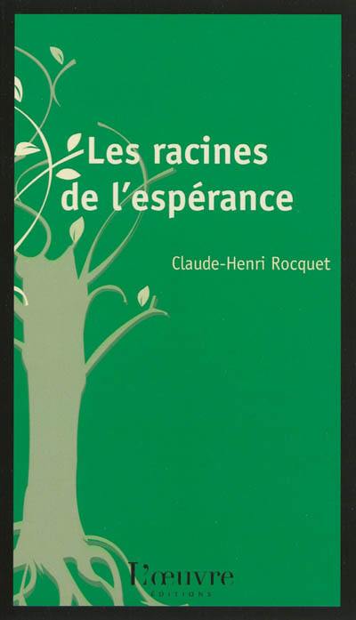 Les racines de l'espérance