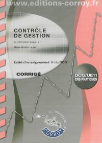 Contrôle de gestion : unité d'enseignement 11 du DCG, cas pratiques : corrigé