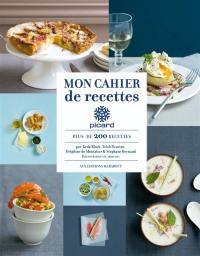 Mon carnet de recettes Picard : 213 kits à cuisiner et autres gourmandises