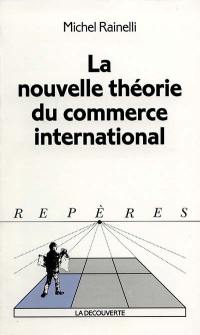 Les nouvelles théories du commerce international