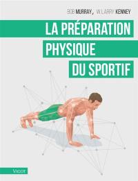 La préparation physique du sportif