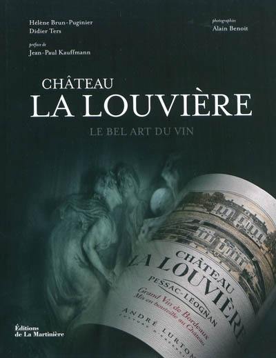 Château La Louvière : le bel art du vin