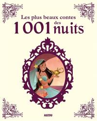 Les plus beaux contes des 1.001 nuits